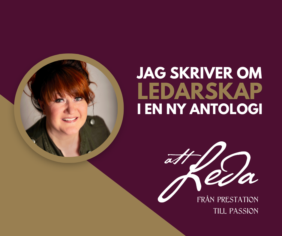 Att Leda - Från prestation till passion - Ledarskap för Entreprenörer